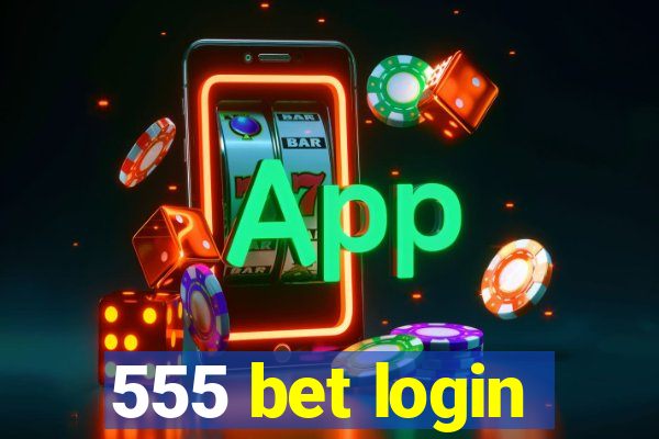 555 bet login